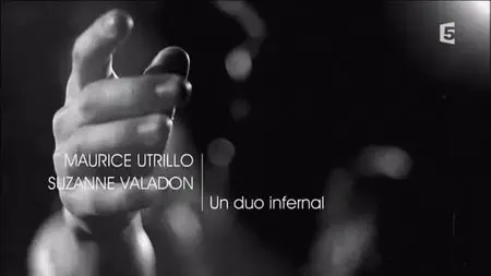(Fr5) Maurice Utrillo et Suzanne Valadon - Un duo infernal (2015)