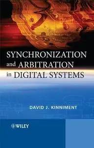 Synchronization and Arbitration in Digital Systems (Repost)