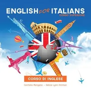 «Corso di inglese, English for Italians» by Carmelo Mangano, Debra Hillman