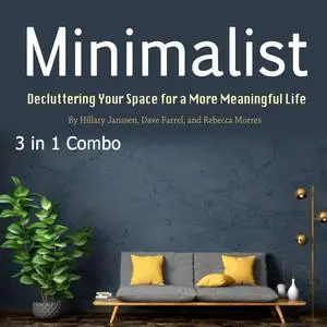 «Minimalist» by Dave Farrel, Rebecca Morres, Hillary Janssen