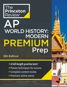 Princeton Review AP World History: Modern Premium Prep (College Test Preparation), 5th Edition