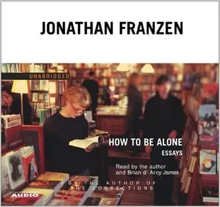 How to Be Alone Essays (Audiobook)