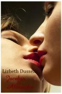 «Jocelyn & Alexandra» by Lizbeth Dusseau