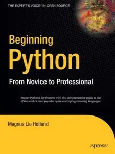 Magnus Lie Hetland, Beginning Python: From Novice to Professional (Repost) 