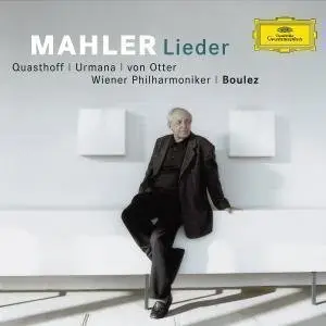 Mahler: Lieder - Quasthoff / Urmana / von Otter / Boulez