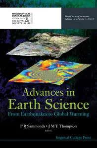 "Advances in Earth Science: From Earthquakes to Global Warming" Peter R. Sammonds, J. M. T. Thompson (Repost)