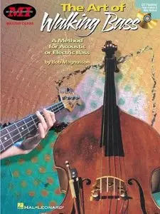 The Art of Walking Bass: A Method for Acoustic or Electric Bass