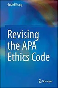 Revising the APA Ethics Code