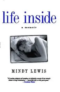 «Life Inside» by Mindy Lewis