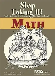 Math: Stop Faking It! Finally Understanding Science So You Can Teach It (repost)