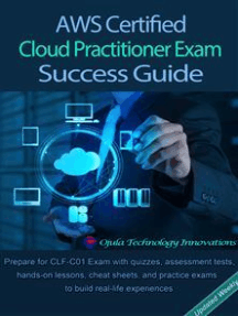 AWS Certified Cloud Practitioner Exam Success Guide