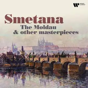 VA - Bedrich Smetana - The Moldau & Other Masterpieces (2024)