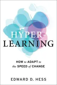 Hyper-Learning: How to Adapt to the Speed of Change