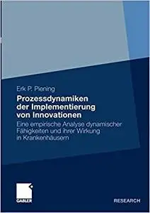 Prozessdynamiken der Implementierung von Innovationen