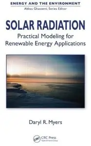 Solar Radiation: Practical Modeling for Renewable Energy Applications [Repost]