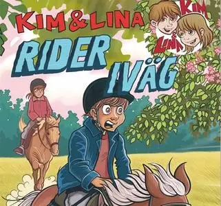 «Kim & Lina rider iväg» by Torsten Bengtsson,Jimmy Wallin