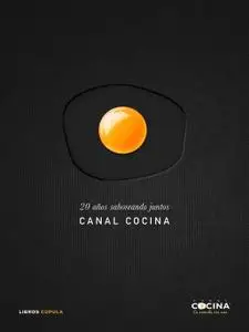 20 años saboreando juntos: Canal cocina