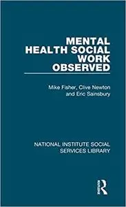 Mental Health Social Work Observed