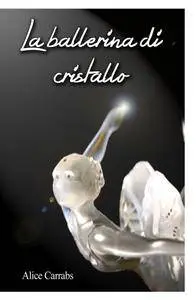 La ballerina di cristallo