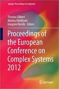 Proceedings of the European Conference on Complex Systems 2012