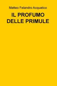 Il profumo delle primule