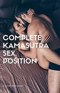 Complete Kamasutra Sex Position