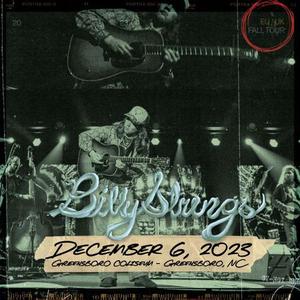Billy Strings - 2023-12-06 - Greensboro Coliseum Complex, Greensboro, NC (2023) [Official Digital Download 24/48]