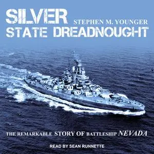 «Silver State Dreadnought» by Stephen M. Younger