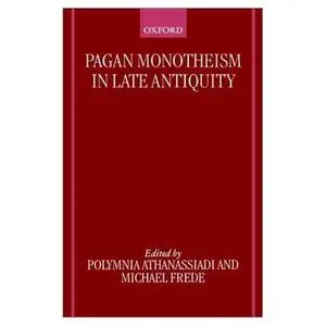 Pagan Monotheism in Late Antiquity