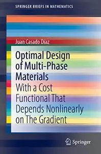 Optimal Design of Multi-Phase Materials: With a Cost Functional That Depends Nonlinearly on The Gradient