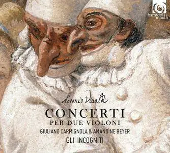 Amandine Beyer, Giuliano Carmignola & Gli Incogniti - Vivaldi: Concerti per due violini (2016)