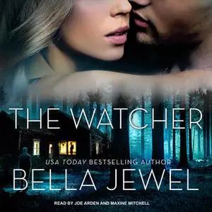 «The Watcher» by Bella Jewel