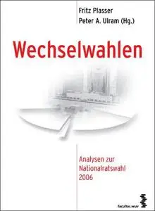Wechselwahlen: Analysen zur Nationalratswahl 2006