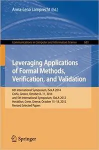Leveraging Applications of Formal Methods, Verification, and Validation
