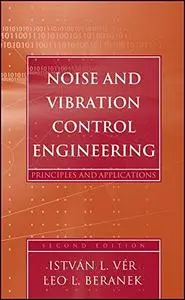 Noise and Vibration Control Engineering: Principles and Applications