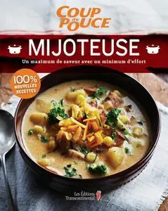 Collectif, "Mijoteuse: 100 % nouvelles recettes"