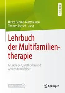 Lehrbuch der Multifamilientherapie: Grundlagen, Methoden und Anwendungsfelder