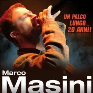 Marco Masini - Un Palco Lungo... 20 Anni! (2010)