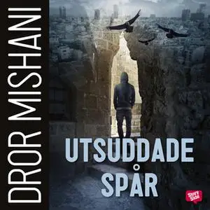 «Utsuddade spår» by Dror Mishani