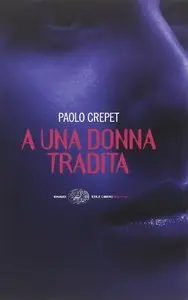 Paolo Crepet - A una donna tradita