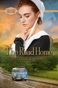 «The Road Home» by Patrick E.Craig