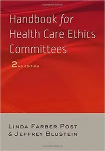 Handbook for Health Care Ethics Committees, 2 edition