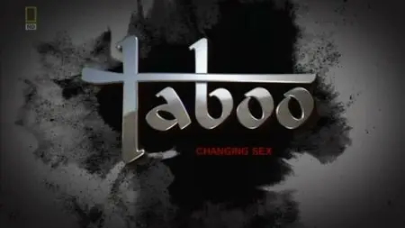 National Geographic - Taboo: Changing Sex (2012)