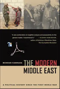 The Modern Middle East: A Political History since the First World War (Repost)