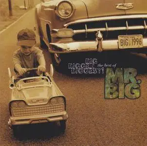 Mr. Big - Big, Bigger, Biggest!: The Best Of Mr. Big (1996)