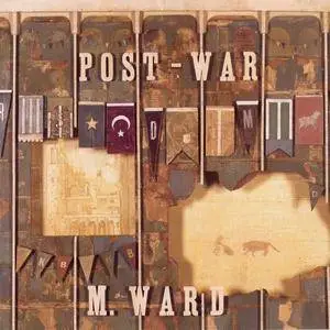 M. Ward - Post-War (2006) {4AD CAD2611CD}