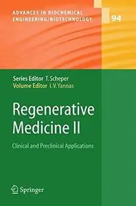 Regenerative Medicine II: Clinical and Preclinical Applications