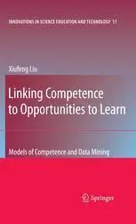 Linking Competence to Opportunities to Learn: Models of Competence and Data Mining