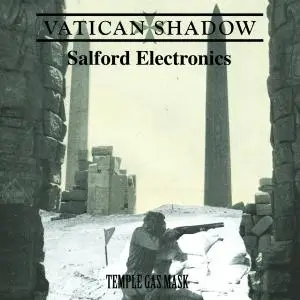 Vatican Shadow &  Salford Electronics - Temple Gas Mask (2020) [Official Digital Download]