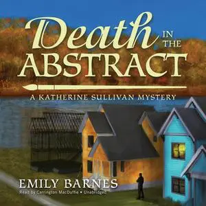 «Death in the Abstract» by Emily Barnes
